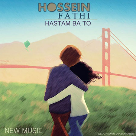  - Hossein-Fathi-Hastam-Ba-To